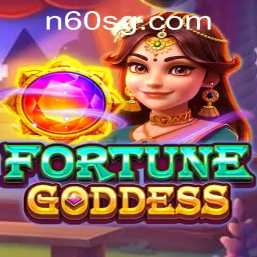 Discover the Exciting World of FORTUNEGODDESS on N60.COM