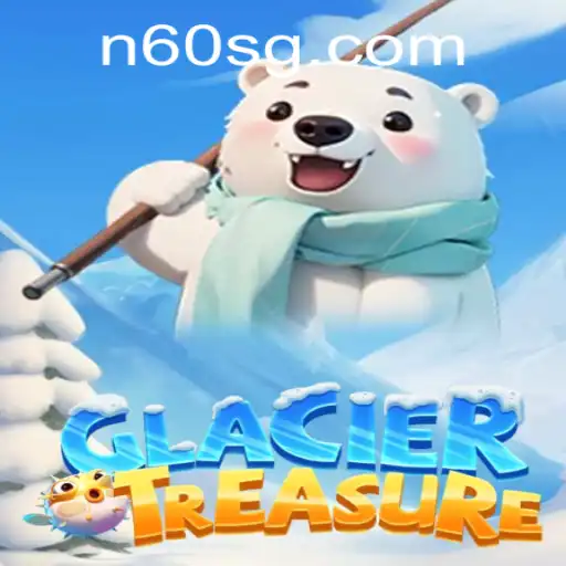 Discover the Frozen World of GlacierTreasure with N60.COM