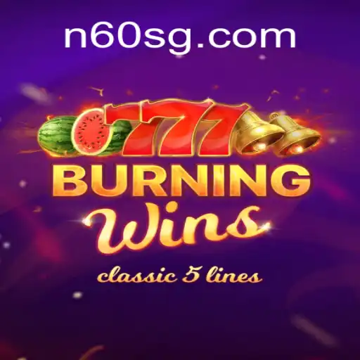 Exploring the Thrilling World of BurningWins on N60.COM