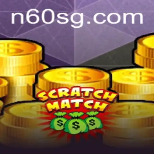 ScratchMatch: A New Gaming Sensation on N60.COM